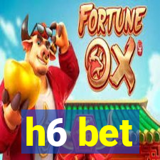 h6 bet