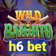 h6 bet