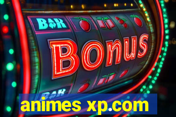 animes xp.com
