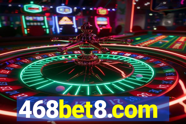 468bet8.com