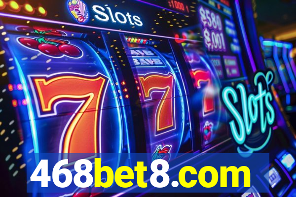 468bet8.com