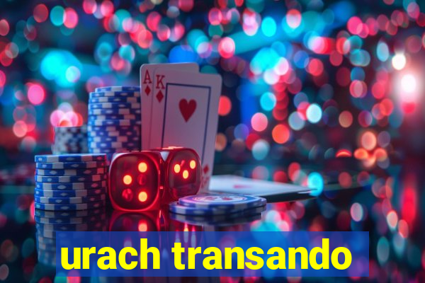urach transando