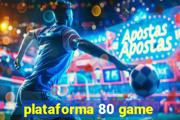 plataforma 80 game