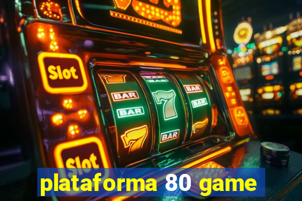 plataforma 80 game