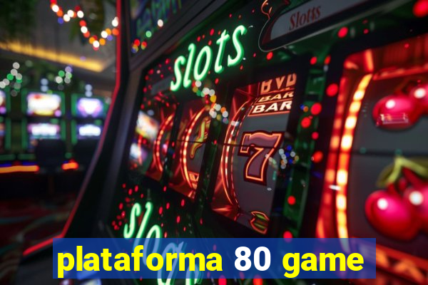 plataforma 80 game