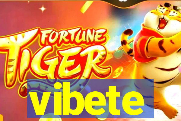 vibete