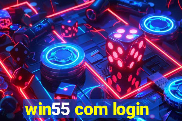 win55 com login