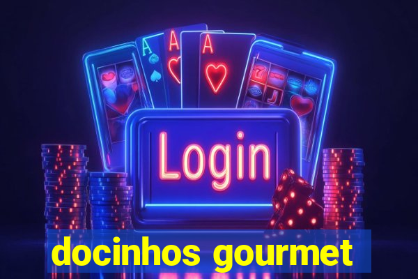 docinhos gourmet