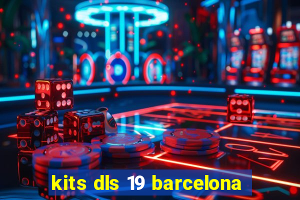 kits dls 19 barcelona