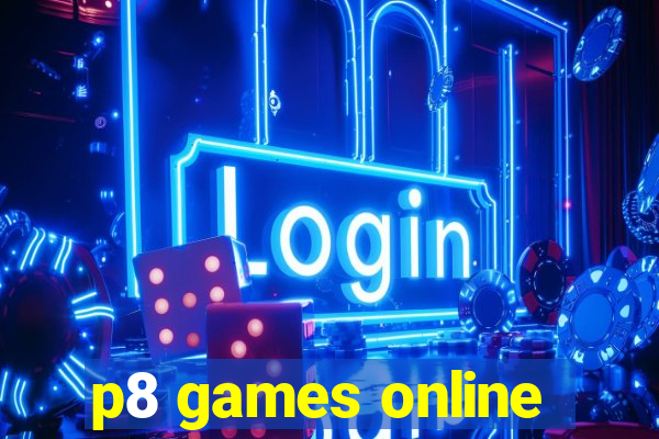 p8 games online