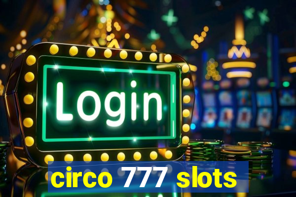 circo 777 slots