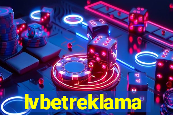 lvbetreklama