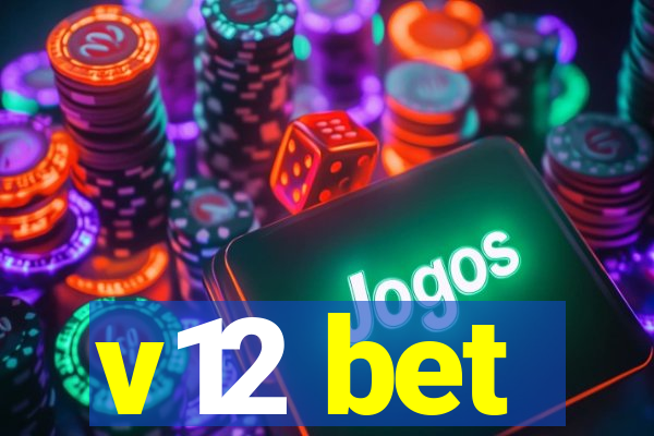 v12 bet