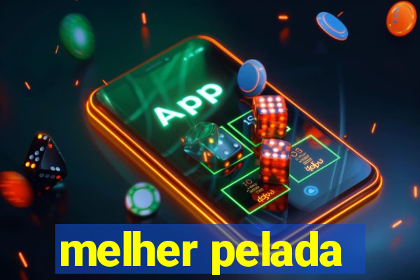 melher pelada