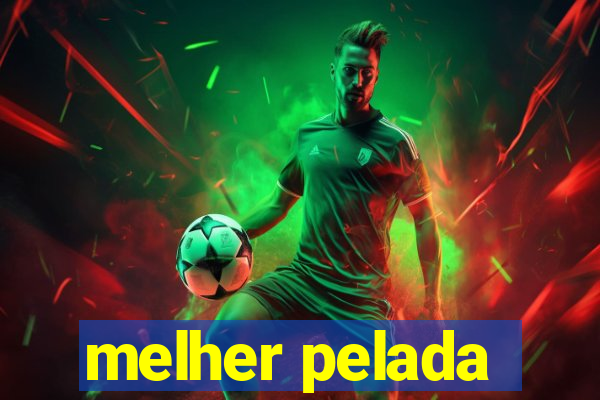 melher pelada