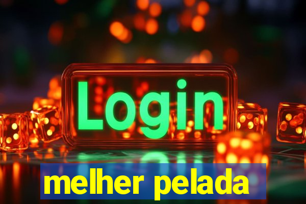 melher pelada