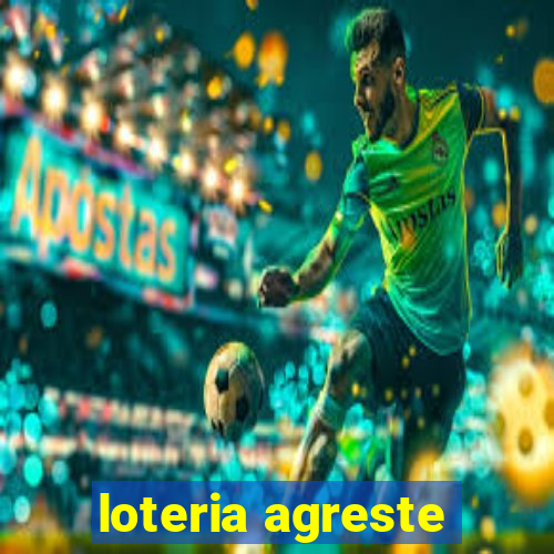 loteria agreste