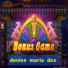 denise maria dos santos paulinelli raposo