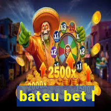 bateu bet l