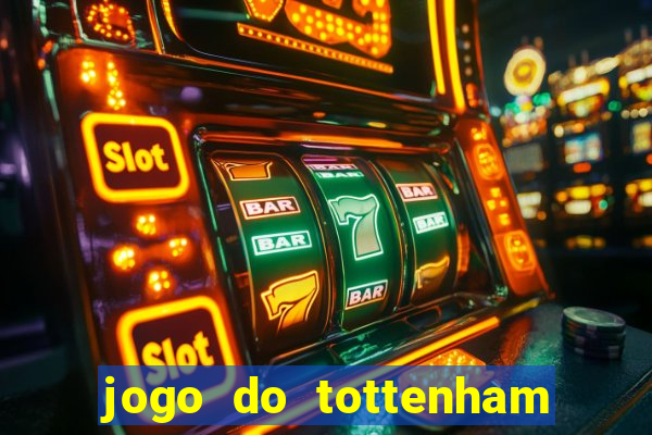 jogo do tottenham hoje palpite