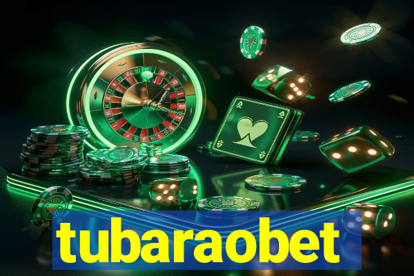 tubaraobet