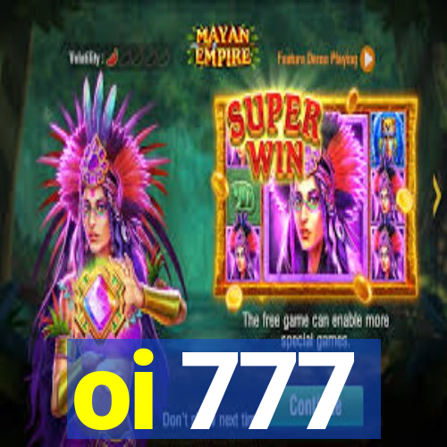 oi 777