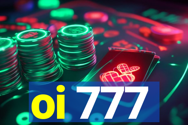 oi 777
