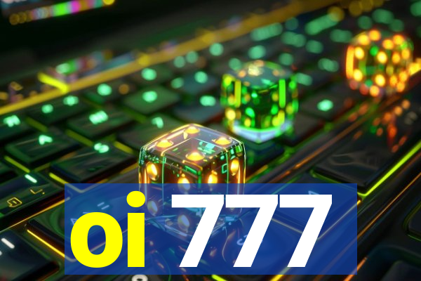 oi 777