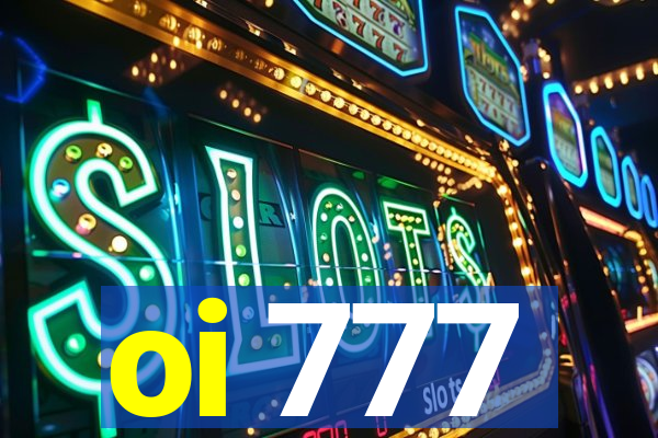 oi 777