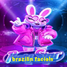 brazilin facials