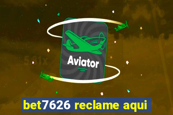 bet7626 reclame aqui