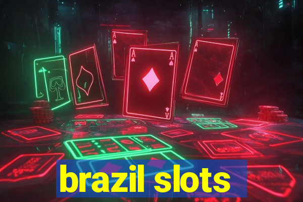 brazil slots