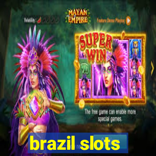 brazil slots