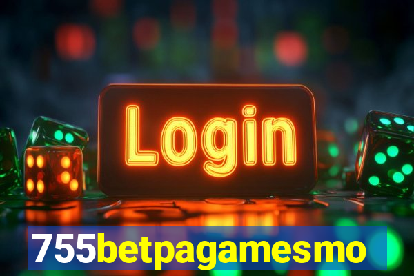 755betpagamesmo