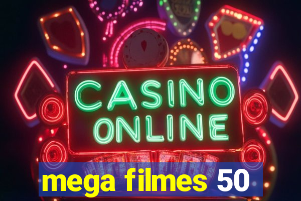 mega filmes 50