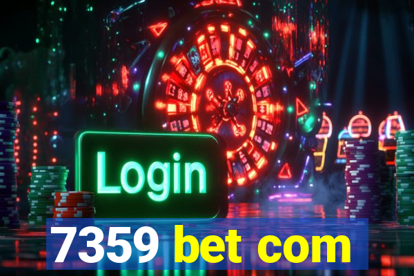 7359 bet com
