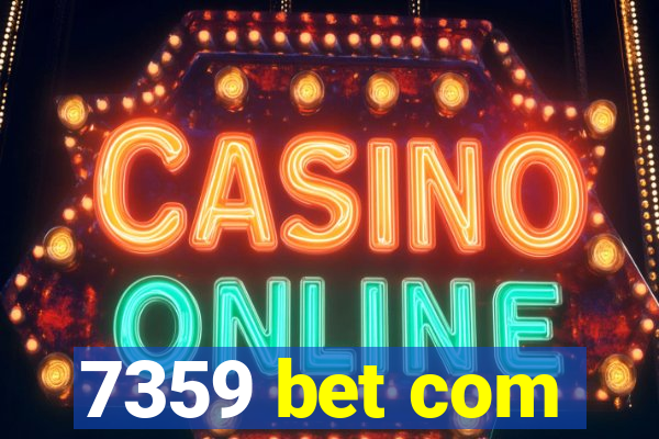 7359 bet com