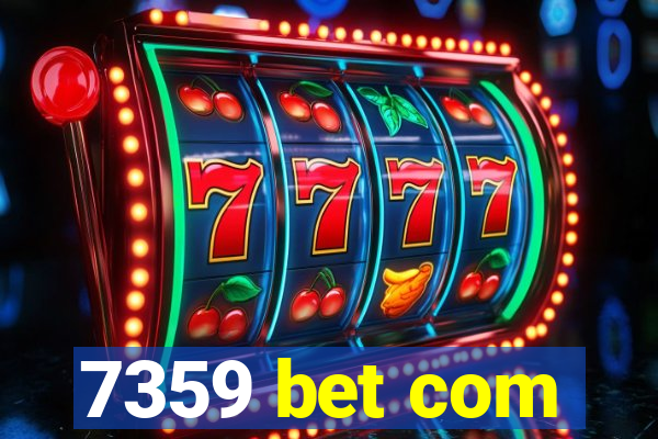 7359 bet com