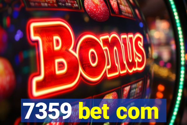7359 bet com