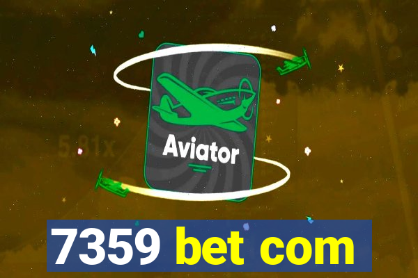 7359 bet com