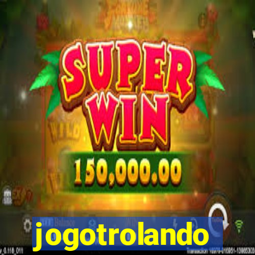 jogotrolando