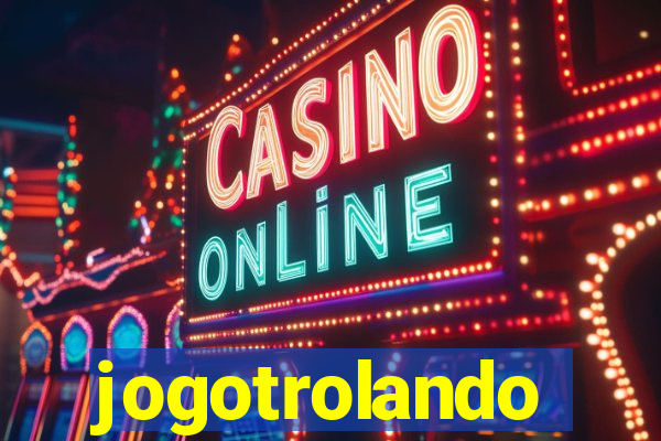 jogotrolando