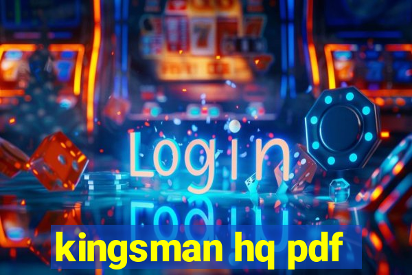 kingsman hq pdf