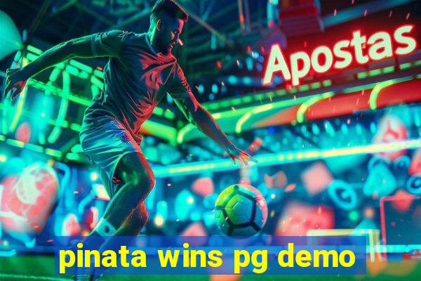 pinata wins pg demo