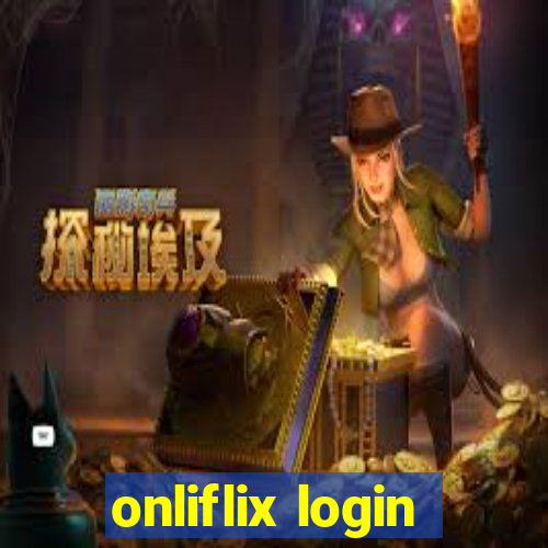 onliflix login
