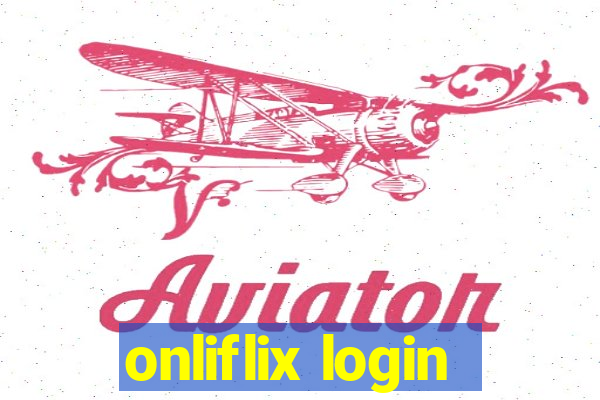 onliflix login