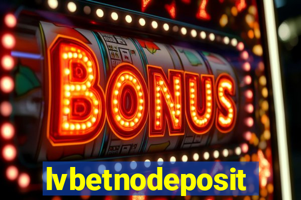 lvbetnodeposit