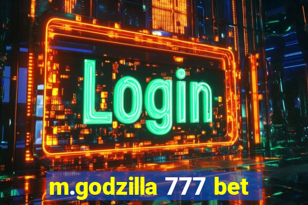 m.godzilla 777 bet
