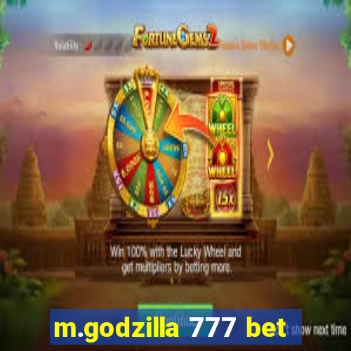 m.godzilla 777 bet