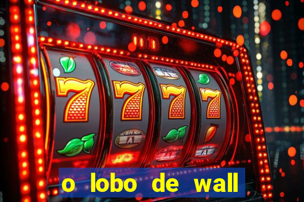 o lobo de wall street gratis